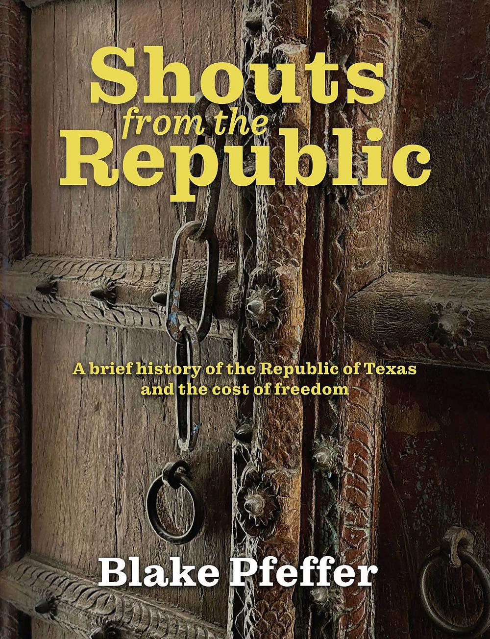 Shouts from the Republic by Blake Pfeffer